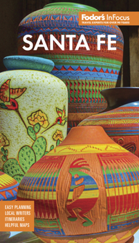 Fodor's in Focus Santa Fe : With Taos & Albuquerque