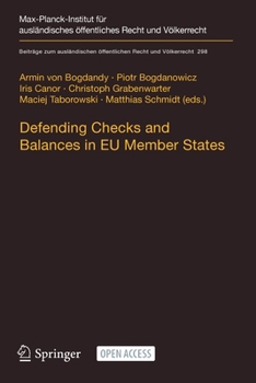 Defending Checks and Balances in EU Member States: Taking Stock of Europe’s Actions