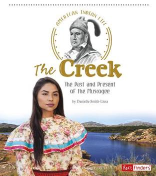 Hardcover The Creek: The Past and Present of the Muscogee Book