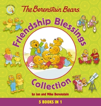 Hardcover The Berenstain Bears Friendship Blessings Collection Book