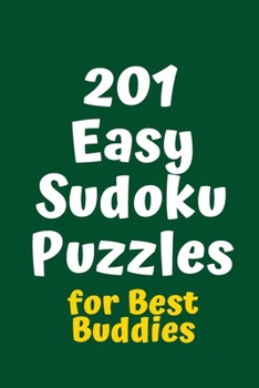 Paperback 201 Easy Sudoku Puzzles for Best Buddies Book