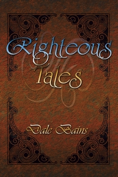 Paperback Righteous Tales Book