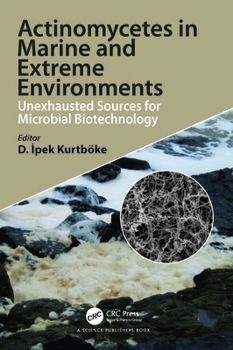 Hardcover Actinomycetes in Marine and Extreme Environments: Unexhausted Sources for Microbial Biotechnology Book