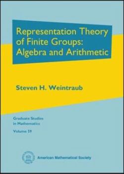 Hardcover Representation Theory of Finite Groups: Algebra and Arithmetic Book
