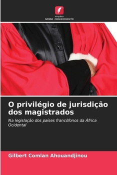 Paperback O privilégio de jurisdição dos magistrados [Portuguese] Book