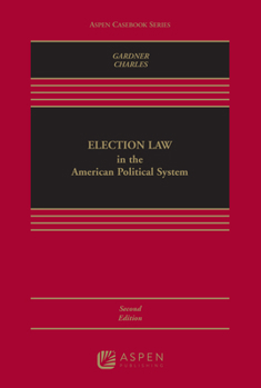 Hardcover Election Law in the American Political System Book
