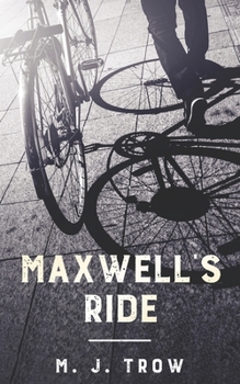 Maxwell's Ride - Book #5 of the Peter Maxwell Mystery