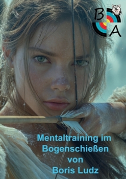 Paperback Mentaltraining im Bogenschießen [German] Book