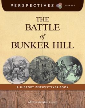 Library Binding The Battle of Bunker Hill: A History Perspectives Book