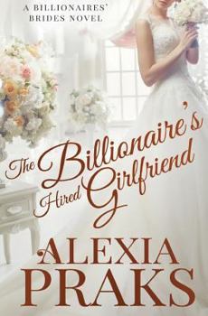 Paperback The Billionaire's Hired Girlfriend Book