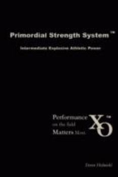 Paperback Primordial Strength System: Intermediate Explosive Power Book