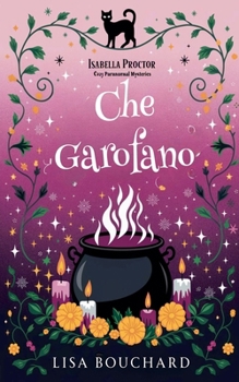 Che Garofano (I Misteri Cozy Di Isabella Proctor) (Italian Edition)