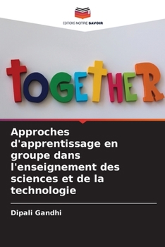 Paperback Approches d'apprentissage en groupe dans l'enseignement des sciences et de la technologie [French] Book