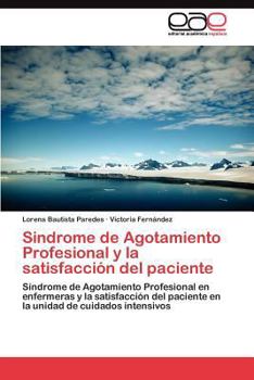 Paperback Sindrome de Agotamiento Profesional y la satisfacción del paciente [Spanish] Book