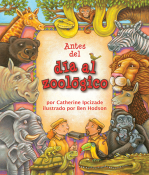Paperback Antes del Día En El Zoológico ('Twas the Day Before Zoo Day) [Spanish] Book