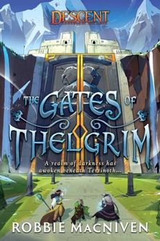 Paperback The Gates of Thelgrim: A Descent: Legends of the Dark Novel Book
