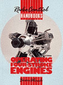 Paperback Operating Four-Stroke Engines: Radio Control Handbooks Book
