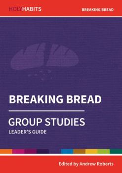 Paperback Breaking Bread: Group Studies: Leader's guide Book