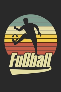 Fußball: Notizbuch/Tagebuch/Organizer/120 Karierte Seiten/ 6x9 Zoll (German Edition)