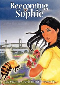 Paperback Beecoming Sophie: A Bee Conscious Adventure Book