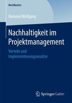 Paperback Nachhaltigkeit Im Projektmanagement: Vorteile Und Implementierungsansätze [German] Book