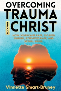 Paperback Overcoming Trauma through Christ Book