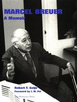 Hardcover Marcel Breuer: A Memoir Book
