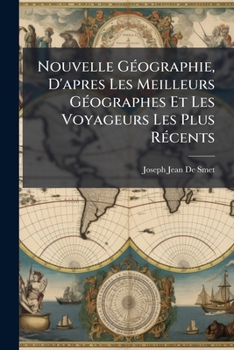 Paperback Nouvelle Géographie, D'apres Les Meilleurs Géographes Et Les Voyageurs Les Plus Récents: V. 2... [French] Book