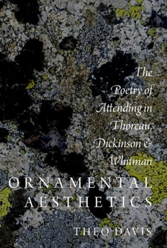 Paperback Ornamental Aesthetics: The Poetry of Attending in Thoreau, Dickinson, and Whitman Book