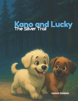 Paperback Kano and Lucky: The Silver Trail Book