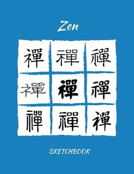 Paperback Sketchbook: Zen Edition: 100 Blank Pages For Sketching, Drawing, Doodling and Creative Writing Book