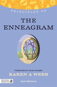 Paperback Principles of the Enneagram: What It Is, How It Works, and What It Can Do for You Second Edition Book