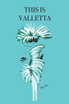 Paperback This Is Valletta: Stylishly illustrated little notebook is the perfect accessory to accompany you on your visit to this beautiful city. Book