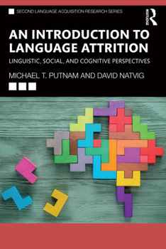 Paperback An Introduction to Language Attrition: Linguistic, Social, and Cognitive Perspectives Book