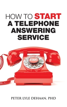 Paperback How to Start a Telephone Answering Service Book