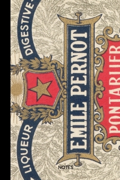 Notes Emile Pernot: small lined Vintage Label Notebook / Travel Journal to write in (6'' x 9'') 120 pages