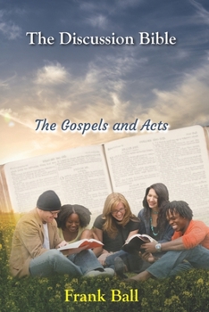 Paperback The Discussion Bible - The Gospels and Acts Book