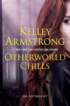 Otherworld Chills - Book #5 of the Otherworld Stories