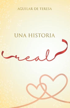 Paperback Una historia real (Spanish Edition) [Spanish] Book