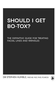 Paperback Should I get Bo-tox?: The definitive guide for treating facial lines and wrinkles Book