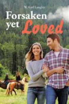 Paperback Forsaken Yet Loved Book