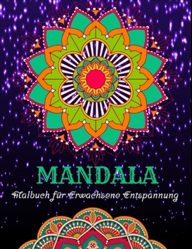 Paperback Mandala Malbuch für Erwachsene Entspannung: Schöne stressabbauende Designs [German] Book