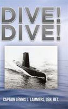 Hardcover Dive! Dive! by Captain Lennis Lammers Book