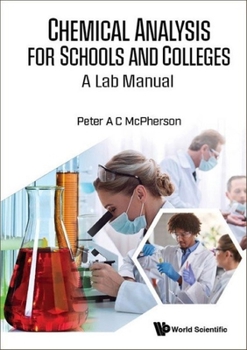 Hardcover Chemical Analysis for Schools & Colleges: A Lab Manual Book
