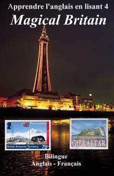 Paperback Apprendre l'anglais en lisant 4: Magical Britain Book