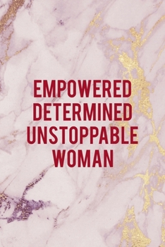 Empowered Determined Unstoppable Woman: All Purpose 6x9 Blank Lined Notebook Journal Way Better Than A Card Trendy Unique Gift Pink Marble Fight Like A Girl