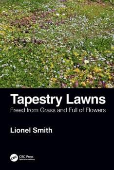 Paperback Tapestry Lawns: Freed from Grass and Full of Flowers Book