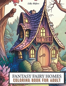 Paperback Fantasy Coloring Book for adults - Fairy Homes Book