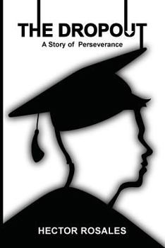 Paperback The Dropout: A Story of Perseverance Book