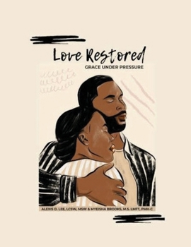 Paperback Love Restored Grace Under Pressure Book